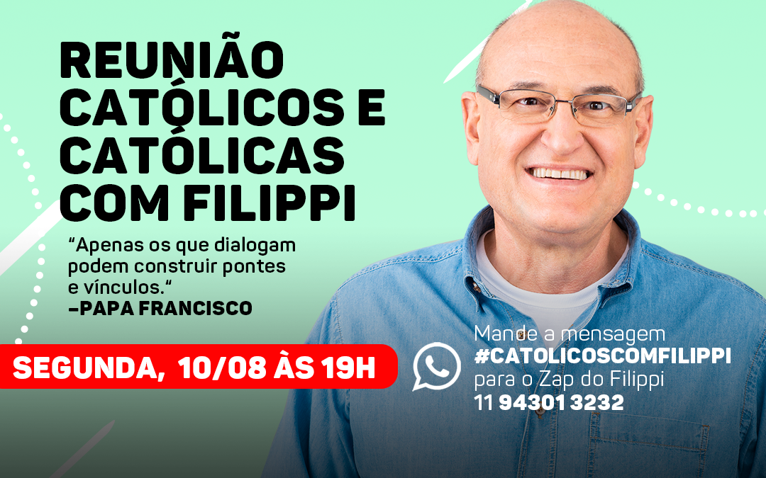 Católicos e Católicas com Filippi